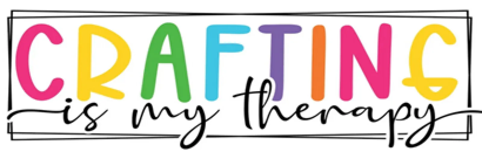sign slogan crafting is my therapy