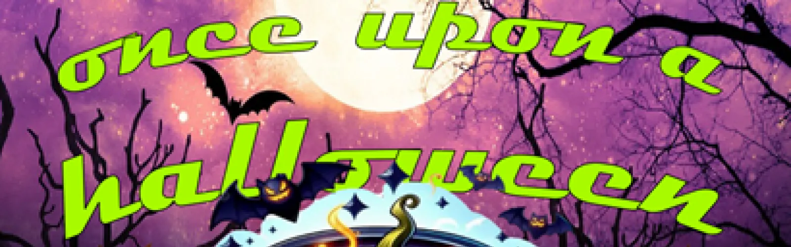 Once Upon a Halloween overlaid on purple sky with flying bat, moon